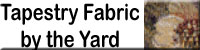 Tapestry Fabric by the yard